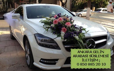 Ankara gelin araba s�s� s�slemesi Ankara Dikmen M�rselulu� hediye �i�ek yolla 