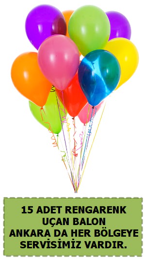 15 adet u�an balon rengarenk Ankara Dikmen 14 �ubat sevgililer g�n� �i�ek 